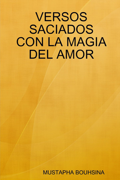 VERSOS SACIADOS CON LA MAGIA DEL AMOR