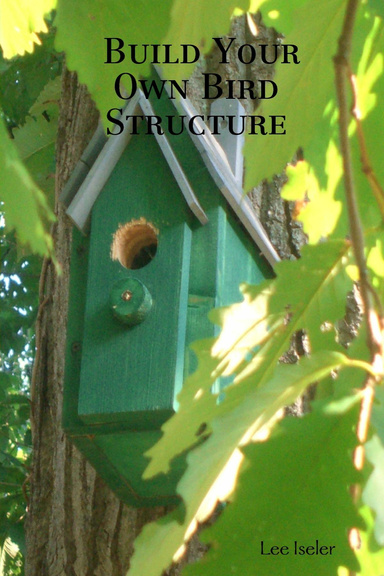 Build Your Own Bird Structure