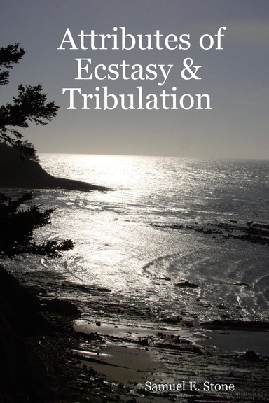 Attributes of Ecstasy & Tribulation