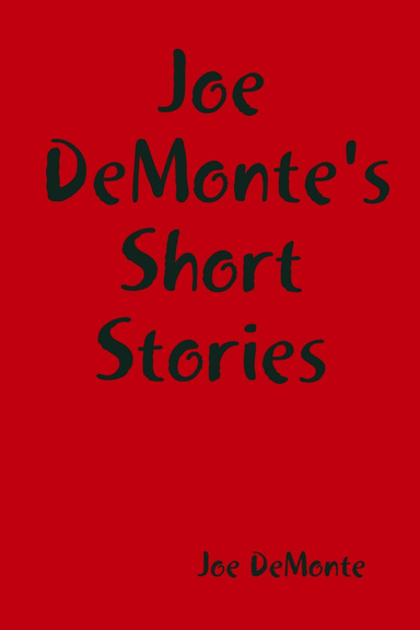 Joe DeMonte's Short Stories