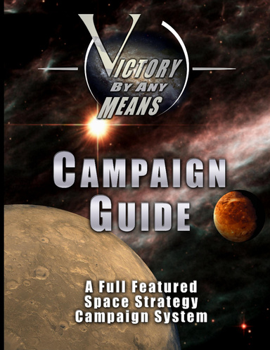 Victory by Any Means Campaign Guide