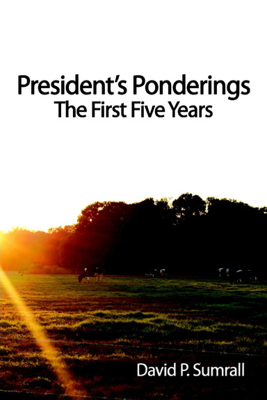 President's Ponderings: The First Five Years
