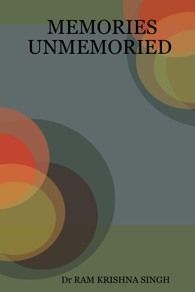 MEMORIES UNMEMORIED