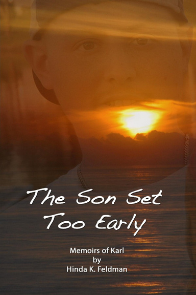 The Son Set Too Early          Memoirs of Karl