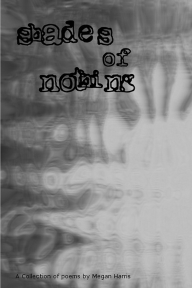 Shades of Nothing
