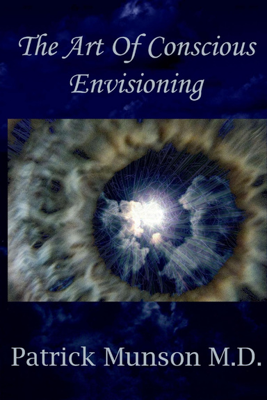 The Art Of Conscious Envisioning