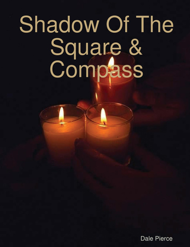 Shadow Of The Square & Compass