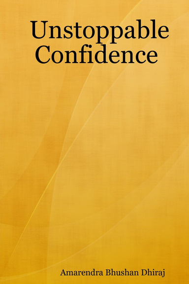 Unstoppable Confidence