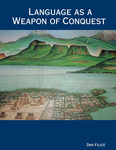 Language as a Weapon of Conquest