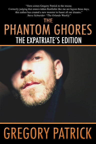 The Phantom Ghores: The Expatriate's Edition