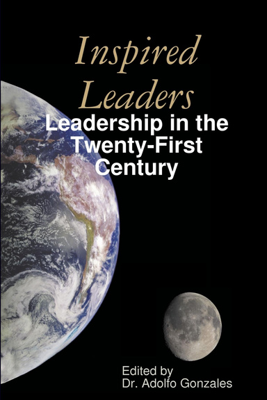 Inspired Leaders: Leadership in the Twenty-First Century