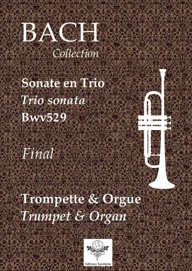 Sonate en trio BWV529 - Final - Trompette & Orgue / Trumpet & Organ