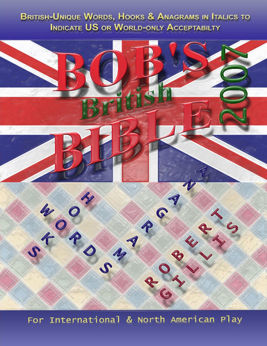 Bob's British Bible II: 9 to15-Letter Words with Hooks & Anagrams