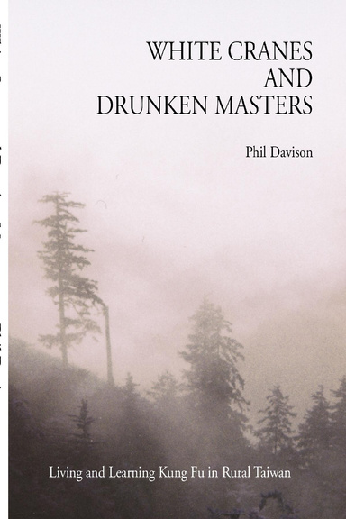 White Cranes and Drunken Masters