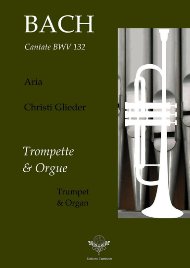 Aria "Christi Glieder" - Cantate BWV132 - Trompette / Trumpet