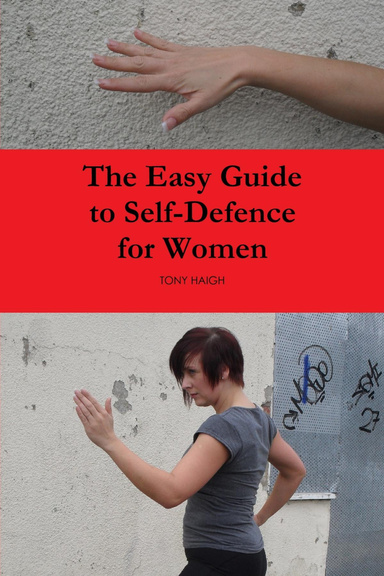 The Easy Guide to Self-Defence for Women (second edition)