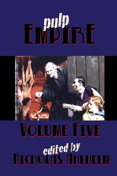 Pulp Empire Volume Five