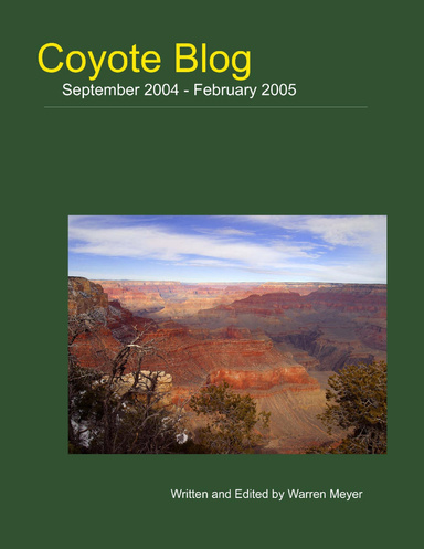 Coyote Blog, Year One, Volume One