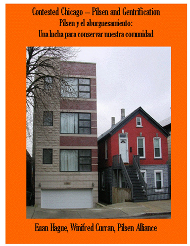 Contested Chicago: Pilsen and Gentrification / Pilsen y el aburguesamiento: Una lucha para conservar nuestra comunidad