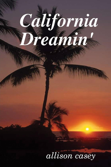 California Dreamin'