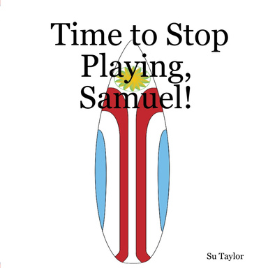 Time to Stop Playing, Samuel!