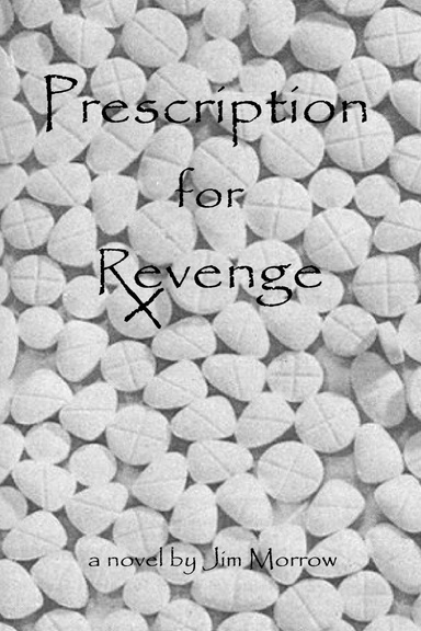 Prescription for Revenge