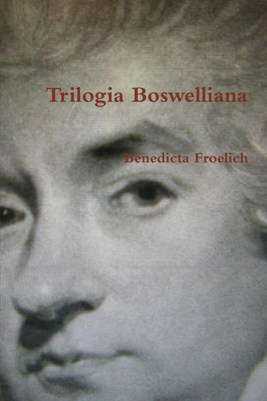 Trilogia Boswelliana  (Edizione Tascabile)