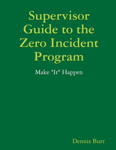 Supervisor Zero Incident Program