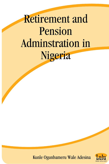 Retirement and Pension Adminstration in Nigeria