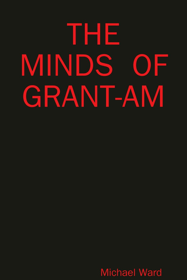 THE  MINDS  OF  GRANT-AM