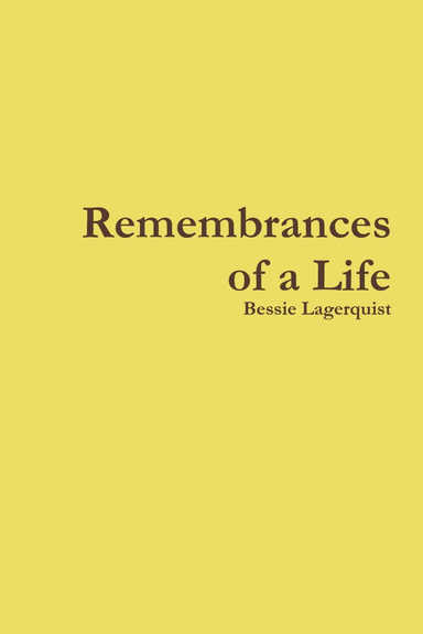 Remembrances of a Life
