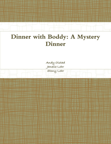 Dinner with Boddy: A Mystery Dinner