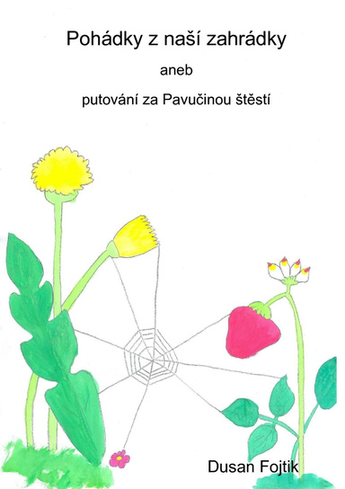 Pohádky z naší zahrádky