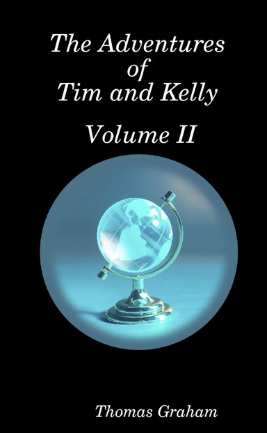 The Adventures of Tim and Kelly Volume II