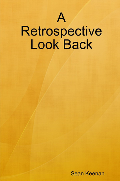 A Retrospective Look Back