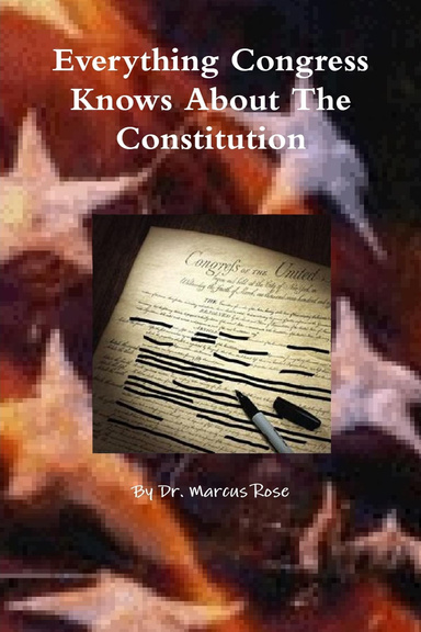 Everything Congress Knows About The Constitution