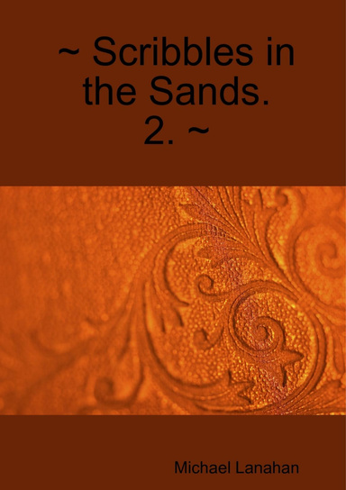 ~ Scribbles in the Sands. 2. ~