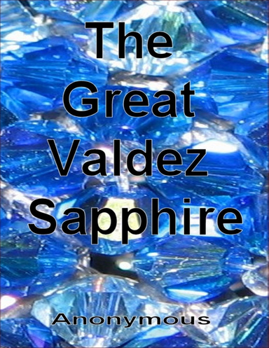 The Great Valdez Sapphire