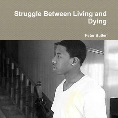 Struggle Between Living and Dying