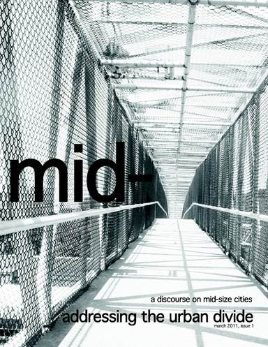 Mid- a Discourse on Mid-Size Cities, Issue 1