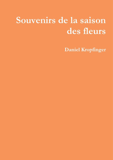 Souvenirs de la saison des fleurs