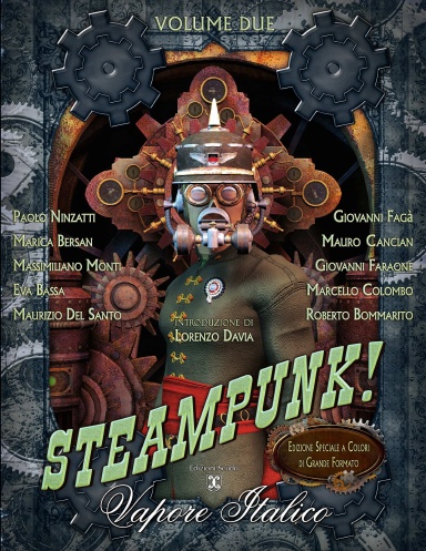 STEAMPUNK! Vapore Italico - Volume Due - Edizione a colori