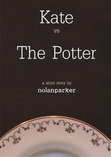 Kate vs The Potter