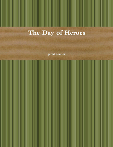 The day of heroes
