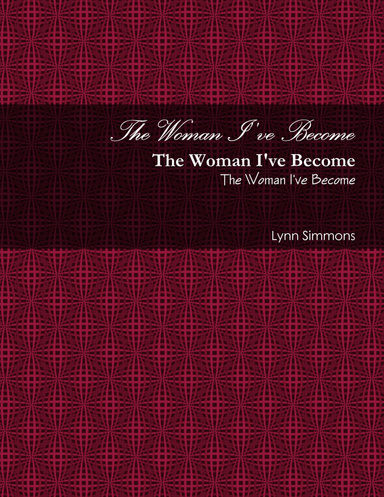 The Woman I've Become