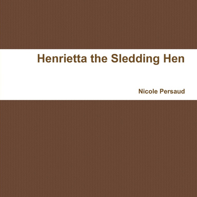 Henrietta the Sledding Hen