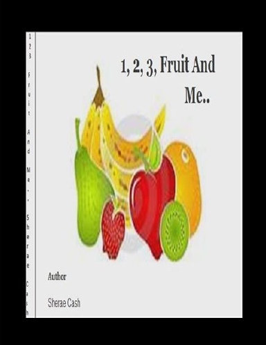 1,2,3, Fruit And Me..