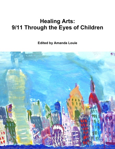 Healing Arts: 9/11 Through the Eyes of Children