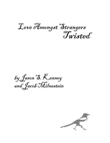 Love Amongst Strangers: Twisted
