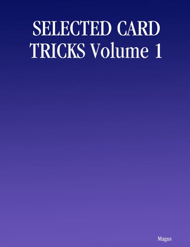 SELECTED CARD TRICKS Volume 1